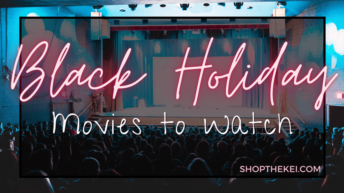 Black Holiday Movies - Shop The Kei
