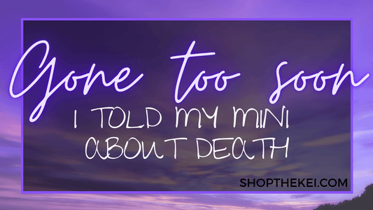 Gone too Soon - Shop The Kei
