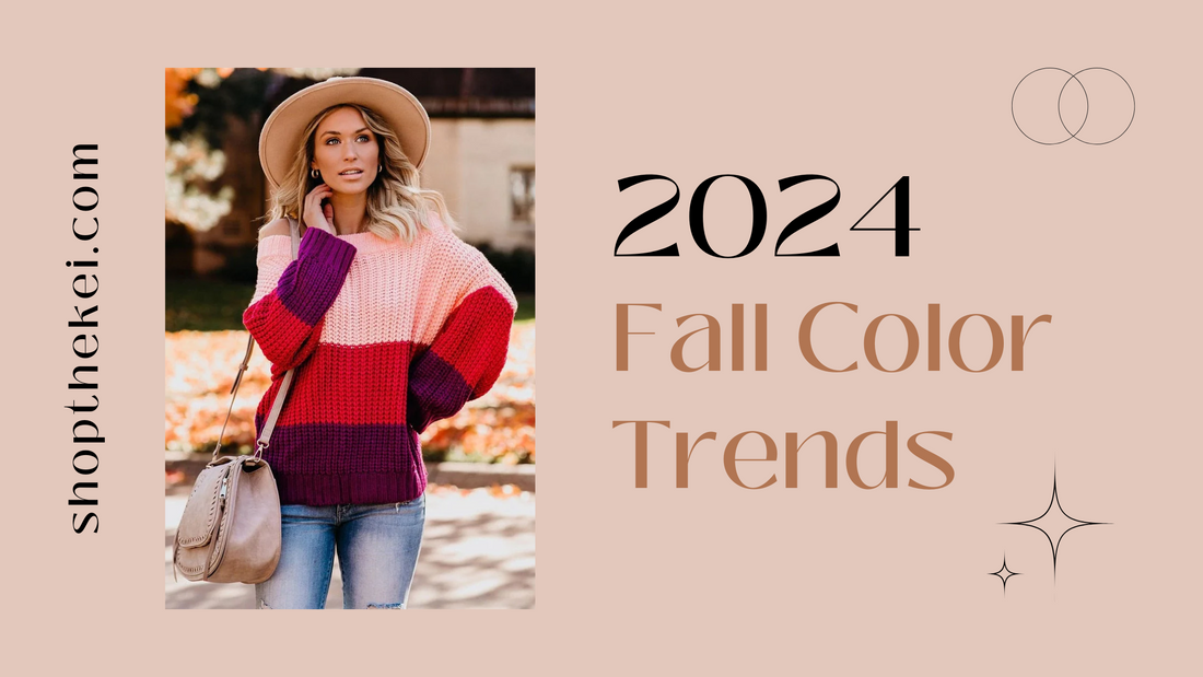 Exploring the Most Popular Fall 2024 Color Trends, fall outfit ideas, ShoptheKei.com