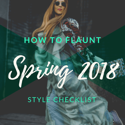 What's Hot for Spring Fashion 2018: Pt 1